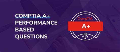 pbq questions|CompTIA A+ Performance Based Questions: Your Top Guide